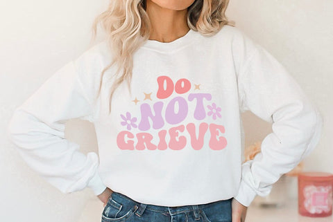 Do Not Grieve, Religious SVG SVG FiveStarCrafting 