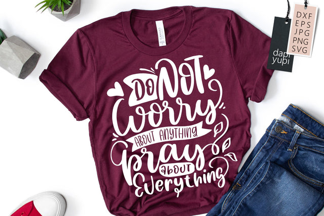 Do Not Worry SVG Religious Quotes SVG dapiyupi store 