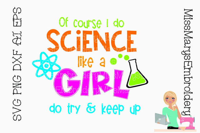 Do Science Like A Girl SVG MissMarysEmbroidery 