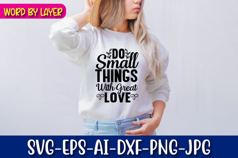 Do Small Things With Great Love Svg cut file SVG Blessedprint 
