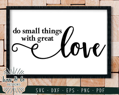 Do Small Things with Great Love SVG Files | Mother Teresa | Christian | Wood Sign Quotes SVG (702243660) SVG Ivan & Co. Designs 