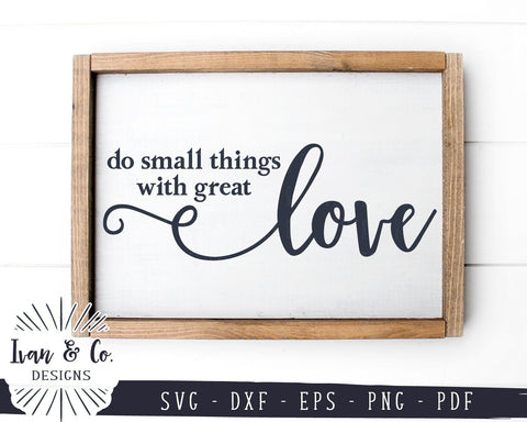 Do Small Things with Great Love SVG Files | Mother Teresa | Christian | Wood Sign Quotes SVG (702243660) SVG Ivan & Co. Designs 