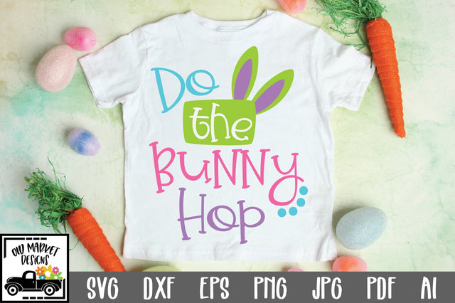 Do the Bunny Hop SVG Cut File SVG Old Market 
