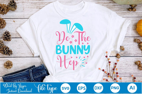Do The Bunny Hop SVG Cut File SVGs,Quotes and Sayings,Food & Drink,On Sale, Print & Cut SVG DesignPlante 503 