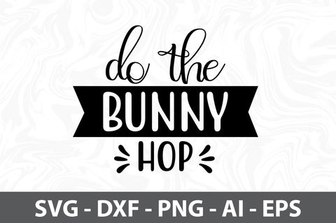 Do The Bunny Hop svg SVG orpitasn 
