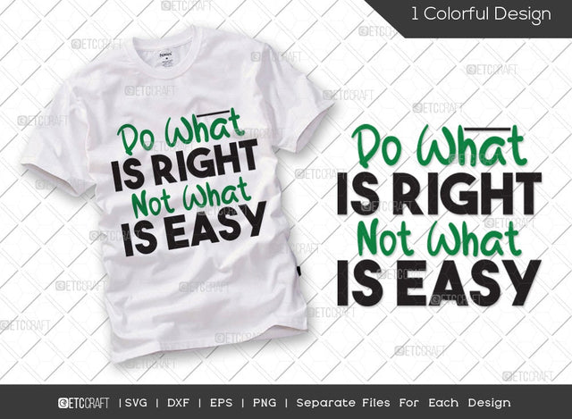 Do What Is Right Not What Is Easy SVG Cut File | Civil Rights Day Svg | MLK Svg | Social Justice Svg | Activism Svg | Inspirational Svg | Anti Racism Svg | Civil Rights Quote SVG ETC Craft 