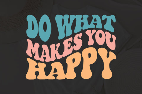 Do What Makes You Happy SVG, Png, Cute Png, Cute Svg, Trendy Png, Trendy Svg, Aesthetic Svg, Aesthetic Png, Cute Png Files SVG Fauz 