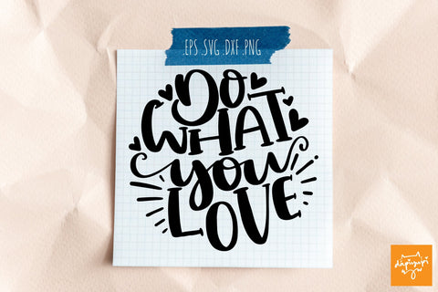 Do What You Love SVG Motivational Round Quotes SVG dapiyupi store 