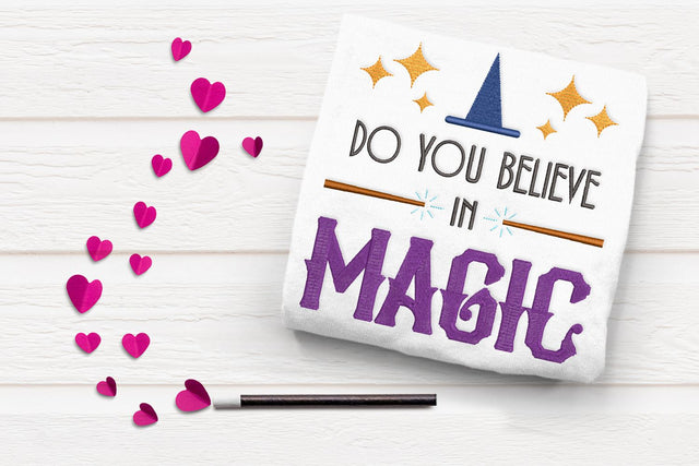 Do You Believe in Magic Wizard Hat Embroidery Embroidery/Applique DESIGNS Designed by Geeks 