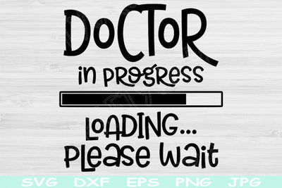 Doctor In Progress Loading Please Wait Svg, Doctor Svg, Dxf, Eps, Png Download Design Svg For Cricut, Glowforge, Silhouette Vector Cut Files SVG TiffsCraftyCreations 