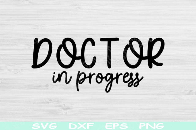 Doctor Svg Png Cut Files, Doctor In Progress Svg, Medical Student Svg Files For Cricut, Future MD Svg Shirt Sublimation Digitial Designs SVG TiffsCraftyCreations 