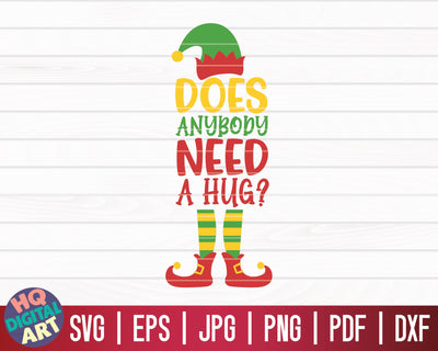 Does anybody need a hug? SVG | Christmas Elfs SVG SVG HQDigitalArt 