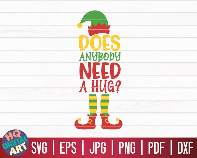 Does anybody need a hug? SVG | Christmas Elfs SVG SVG HQDigitalArt 