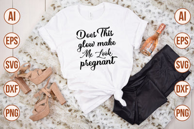 Does this glow make me look pregnant svg SVG nirmal108roy 