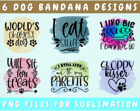 Dog Bandana Sublimation Designs Bundle, 6 Dog Bandana PNG Files, I Eat Stuff PNG, I Still Live With My Parents PNG, Sloppy Kisser PNG Sublimation HappyDesignStudio 