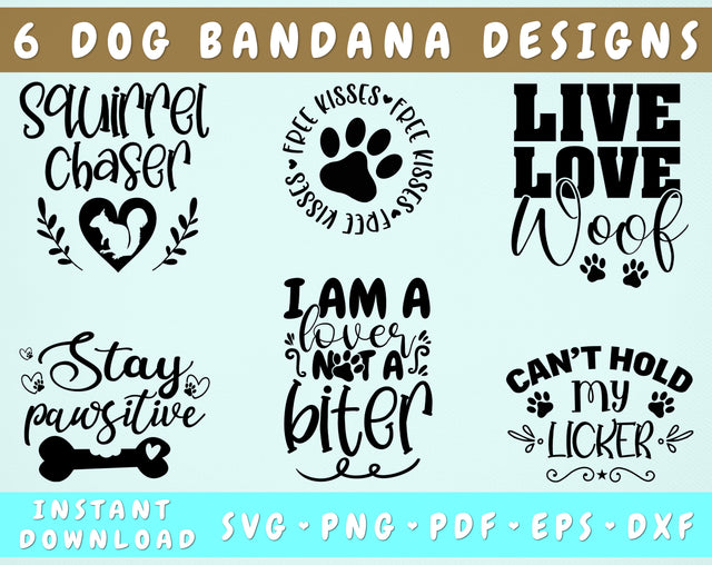 Dog Bandana SVG Bundle, 6 Designs, Funny Dog Quotes SVG, Squirrel Chaser SVG, I Am A Lover Not A Biter SVG, Can't Hold My Licker SVG SVG HappyDesignStudio 