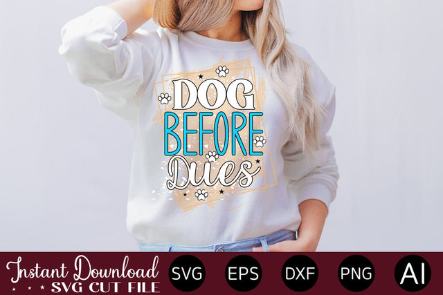 Dog Before Dues-01 SVG designmaster24 