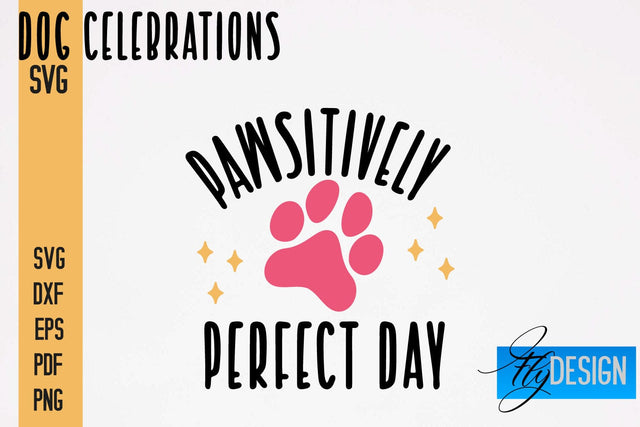 Dog Celebrations SVG Design | Dog SVG Quotes | Dog Celebration SVG Quotes SVG Fly Design 