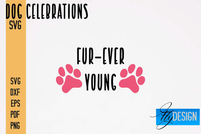 Dog Celebrations SVG Design | Dog SVG Quotes | Dog Celebration SVG Quotes SVG Fly Design 