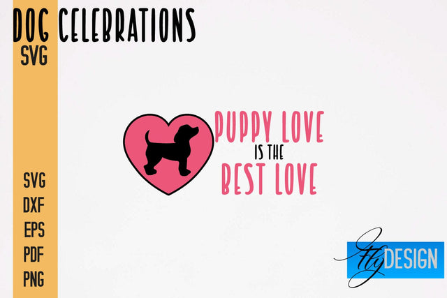 Dog Celebrations SVG Design | Dog SVG Quotes | Dog Celebration SVG Quotes SVG Fly Design 
