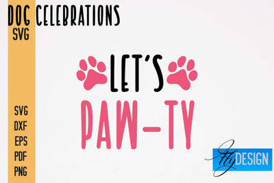 Dog Celebrations SVG Design | Dog SVG Quotes | Dog Celebration SVG Quotes SVG Fly Design 