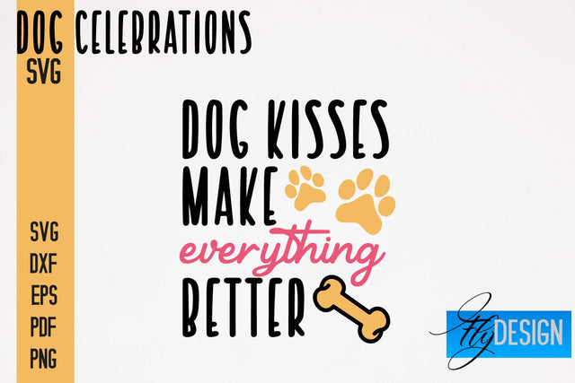 Dog Celebrations SVG Design | Dog SVG Quotes | Dog Celebration SVG Quotes SVG Fly Design 