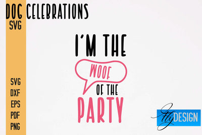 Dog Celebrations SVG Design | Dog SVG Quotes | Dog Celebration SVG Quotes SVG Fly Design 