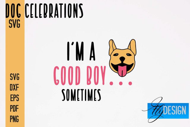 Dog Celebrations SVG Design | Dog SVG Quotes | Dog Celebration SVG Quotes SVG Fly Design 