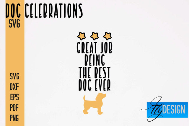 Dog Celebrations SVG Design | Dog SVG Quotes | Dog Celebration SVG Quotes SVG Fly Design 
