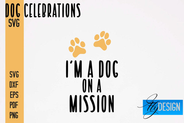 Dog Celebrations SVG Design | Dog SVG Quotes | Dog Celebration SVG Quotes SVG Fly Design 