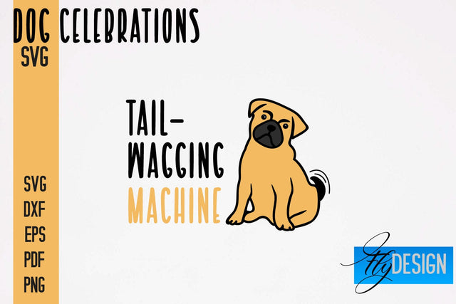 Dog Celebrations SVG Design | Dog SVG Quotes | Dog Celebration SVG Quotes SVG Fly Design 