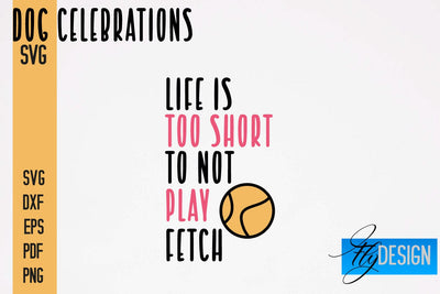 Dog Celebrations SVG Design | Dog SVG Quotes | Dog Celebration SVG Quotes SVG Fly Design 