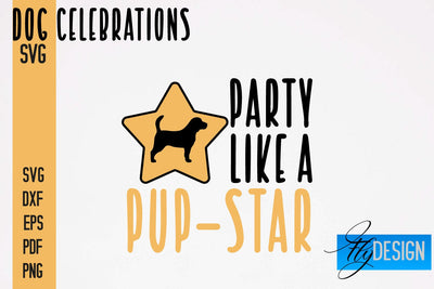 Dog Celebrations SVG Design | Dog SVG Quotes | Dog Celebration SVG Quotes SVG Fly Design 