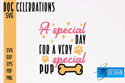 Dog Celebrations SVG Design | Dog SVG Quotes | Dog Celebration SVG Quotes SVG Fly Design 