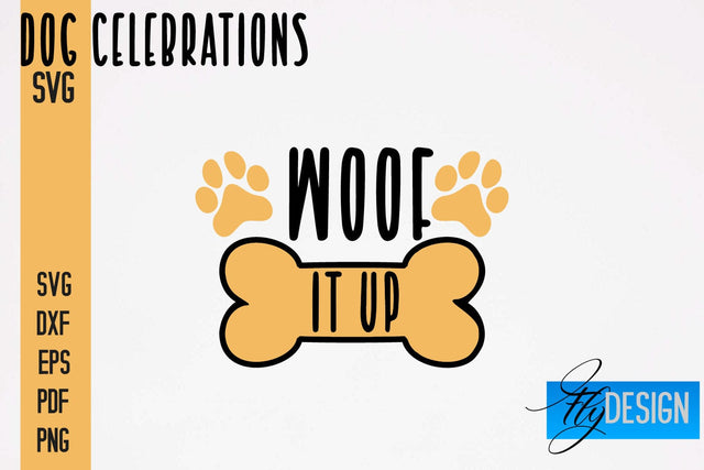Dog Celebrations SVG Design | Dog SVG Quotes | Dog Celebration SVG Quotes SVG Fly Design 