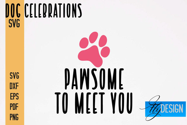 Dog Celebrations SVG Design | Dog SVG Quotes | Dog Celebration SVG Quotes SVG Fly Design 