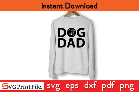 DOG DAD, Dad Svg, Fathers Day Svg, Dog Dad Svg, The Dog Father Svg PNG Craft Cut File SVG SVG Print File 