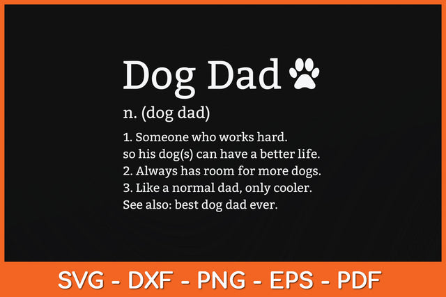 Dog Dad Definition Funny Fathers Day Pet Puppy Animal Lover Svg Png Dxf Digital Cutting File SVG Helal 