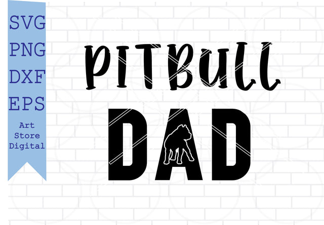 Dog Dad Pitbull Svg, American Pitbull Svg, Dog Dad Svg SVG Artstoredigital 