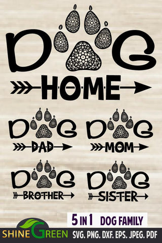 Dog Family Bundle SVG - Home, Dad, Mom, Brother, Sister - Paws Mandala SVG Shine Green Art 