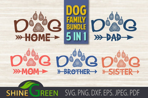 Dog Family Bundle SVG - Home, Dad, Mom, Brother, Sister - Paws Mandala SVG Shine Green Art 