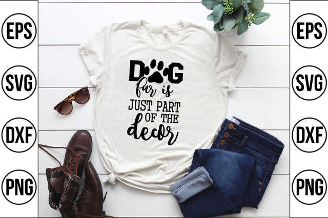 dog fur is just part of the decor svg SVG shah alam 