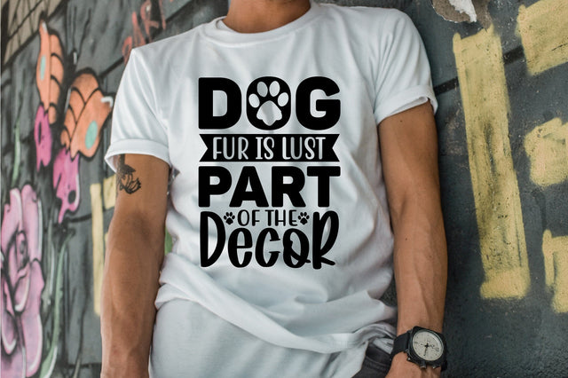 Dog Fur is Lust Part of the Decor SVG orpitasn 