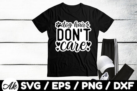Dog hair don't care Stickers SVG akazaddesign 