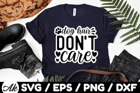 Dog hair don't care Stickers SVG akazaddesign 