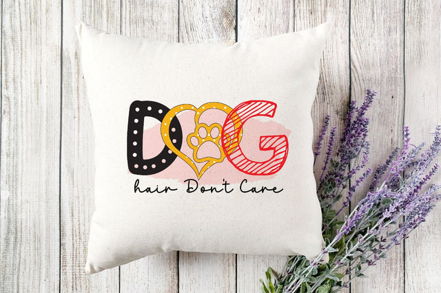 Dog hair Don't Care Sublimation Sublimation SVGista 