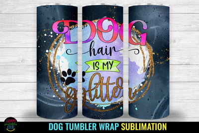 Dog Hair I Dog Tumbler Sublimation I Dog Tumbler Wrap PNG Sublimation Happy Printables Club 