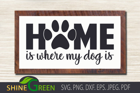 Dog Home SVG - Paws, Pet Lovers DXF SVG Shine Green Art 