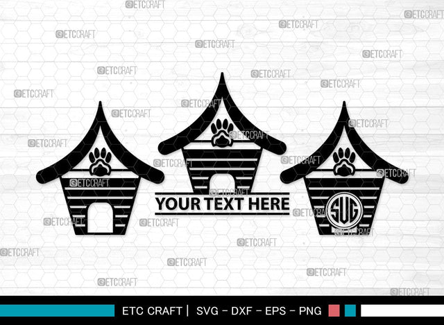 Dog House Monogram SVG Cut File | Dog Svg | Dog Paw Svg | Dog Bone Svg | Dog Home Clipart SVG ETC Craft 
