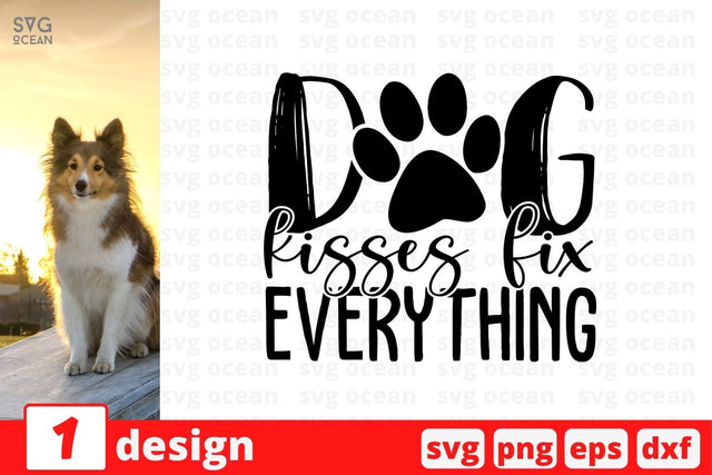 Dog kisses fix everything SVG Cut File SVG SvgOcean 